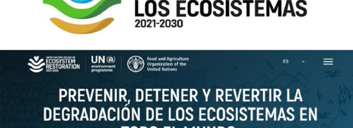 LA DÉCADA PARA LA RESTAURACIÓN DE LOS ECOSISTEMAS