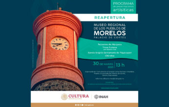 REAPERTURA DEL MUSEO REGIONAL DE LOS PUEBLOS DE MORELOS