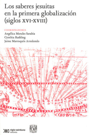 EL LIBRO “LOS SABERES JESUITAS Y LA PRIMERA GLOBALIZACIÓN