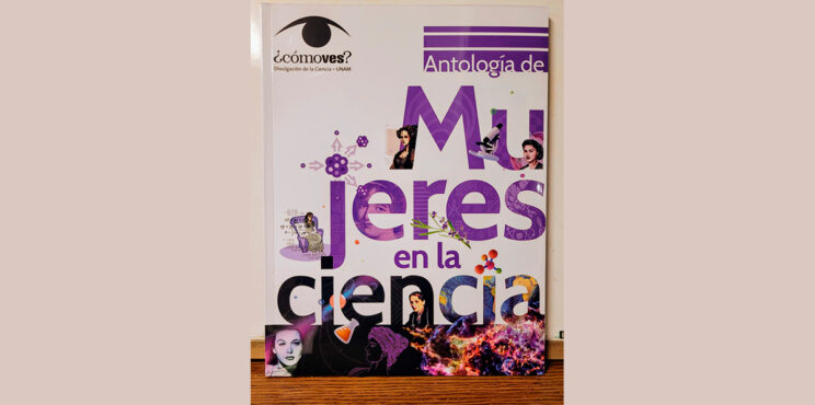 LIBRO ANTOLOGÍA DE MUJERES EN LA CIENCIA LIBRO ANTOLOGÍA DE MUJERES EN LA CIENCIA